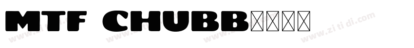 MTF Chubb字体转换